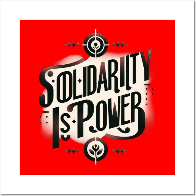 Solidarity Is Power Merchandise Wall Art by Voices of Labor